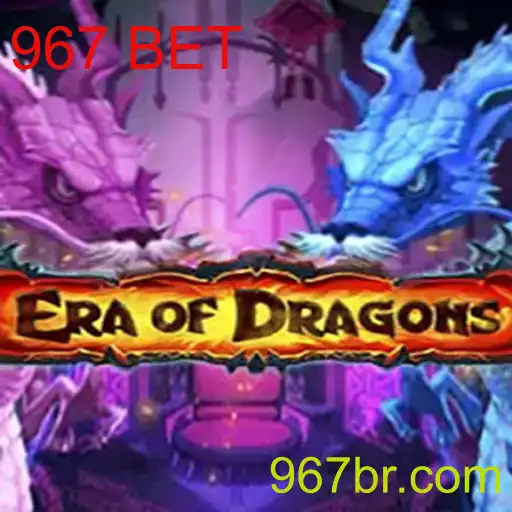 EraOfDragons: Mergulhe no Universo Místico com 967 BET