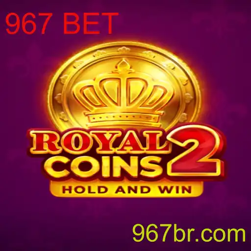 RoyalCoins2: Explore o Fascinante Mundo do Casino Virtual com 967 BET